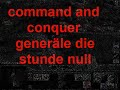 command and conquer gener�le die stunde null