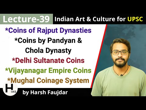 A39: Coins of Rajputs, Cholas, Delhi Sultante, Mughals | Indian Art & Culture by Nitin Singhania