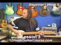 12 Week Guitar Course Beginner Week 5 Lesson 3