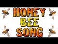 Honey Bee Song - Children's Song