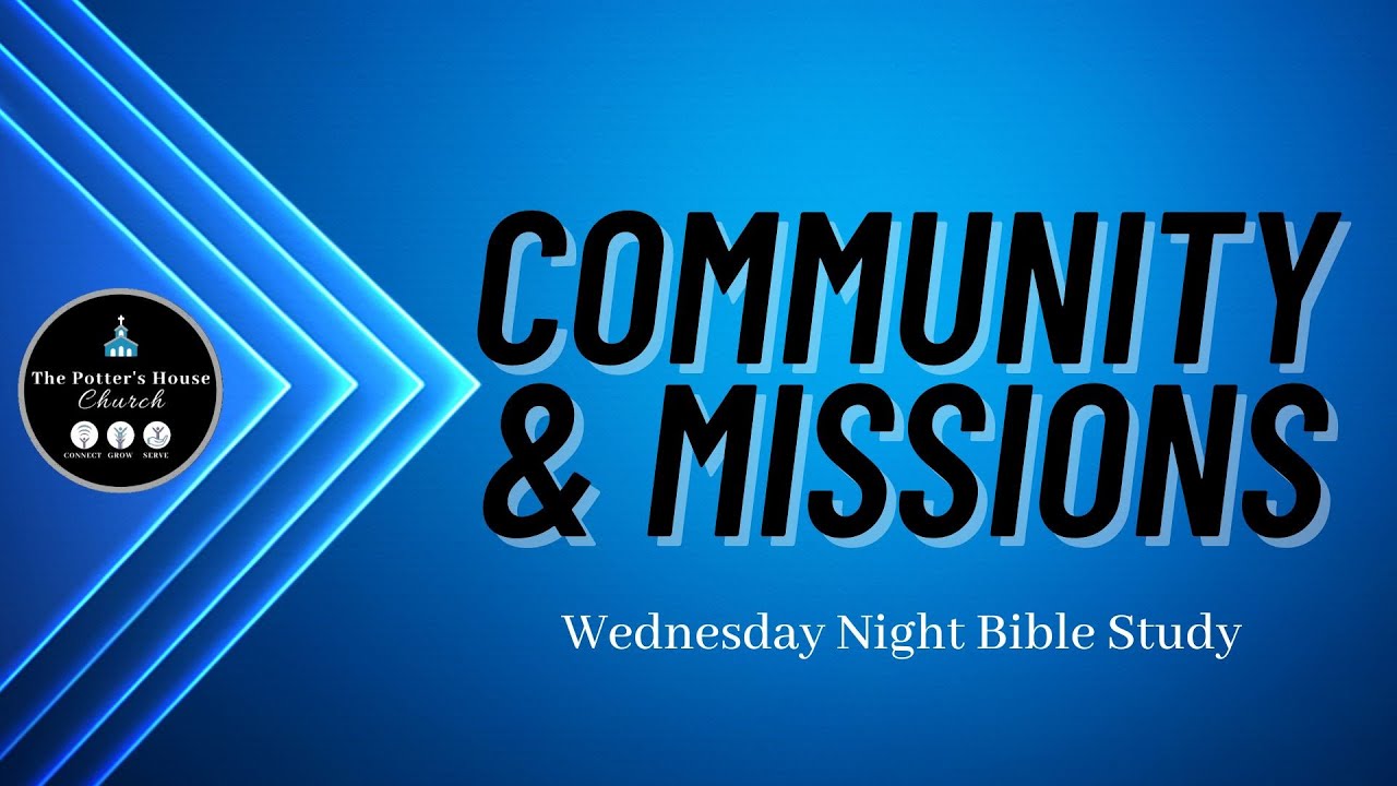 Wednesday Night Bible Study Bro. Rhylan Morgan "Community & Missions | 10.26.2022