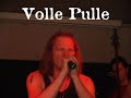 Volle Pulle