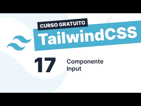 Curso gratuito Tailwind CSS #17 - Component input
