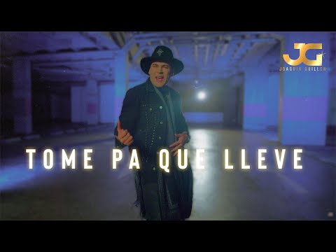 Tome Pa Que Lleve - Joaquin Guiller