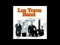 Los Toros Band - Olvidarme de ella ( Bachata )