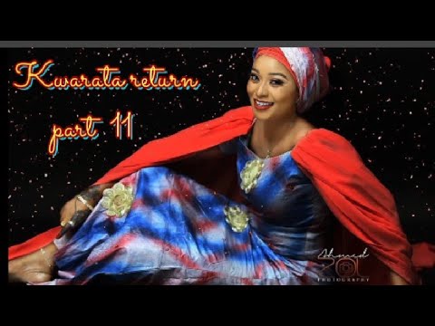 Kwarata return part 11