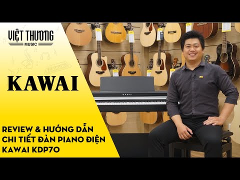 Review và hướng dẫn nhanh đàn piano điện Kawai KDP70