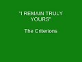 The Criterions - I RemainTruly Yours The Criterions - I RemainTruly Yours