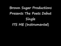 Brown Sugar Productions - The Poet Its Me Instrumental
