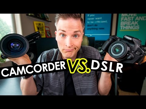 Camcorder VS. DSLR for Video, YouTube and Vlogging?