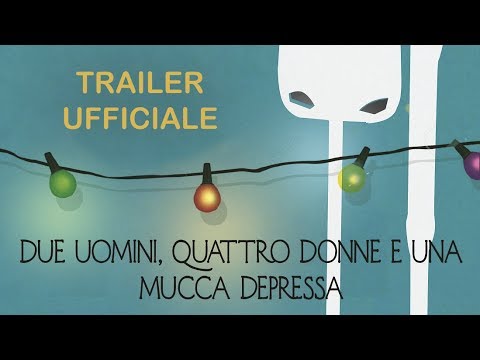 Preview Trailer Due uomini, quattro donne e una mucca depressa, trailer ufficiale