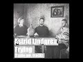 Click here to watch this video Astrid Lindgren - Trying