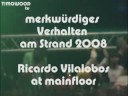 Ricardo @ Merkwürdiges Verhalten Am Strand 2008 Ricardo @ Merkwürdiges Verhalten Am Strand 2008