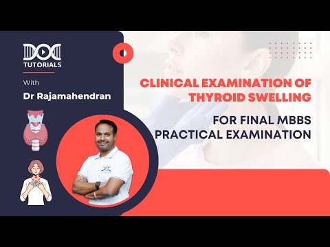 Clinical Examination of Thyroid Swelling | Final MBBS Practical's | Dr Rajamahendran | DocTutorials