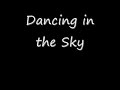 Dancing in the Sky Dancing in the Sky