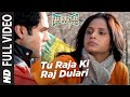 Tu Raja Ki Raj Dulari [Full Song] Oye Lucky Lucky Oye