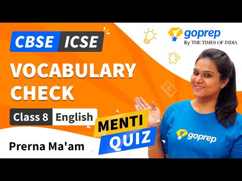 Vocabulary | CBSE | ICSE | Class 8 English Grammar | MENTI QUIZ | Prerna Ma'am | NCERT | Goprep