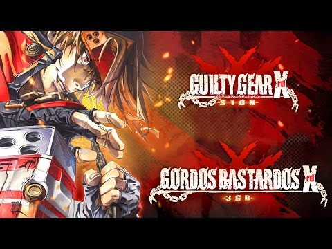 Reseña Guilty Gear Xrd -SIGN- | 3 Gordos Bastardos