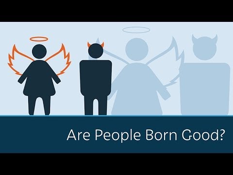 Video: Are People Born Good?
