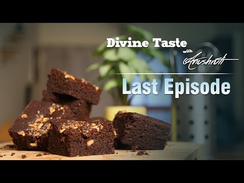 Last Episode – Divine Taste With Anushruti | Eggless Chocolate Brownies