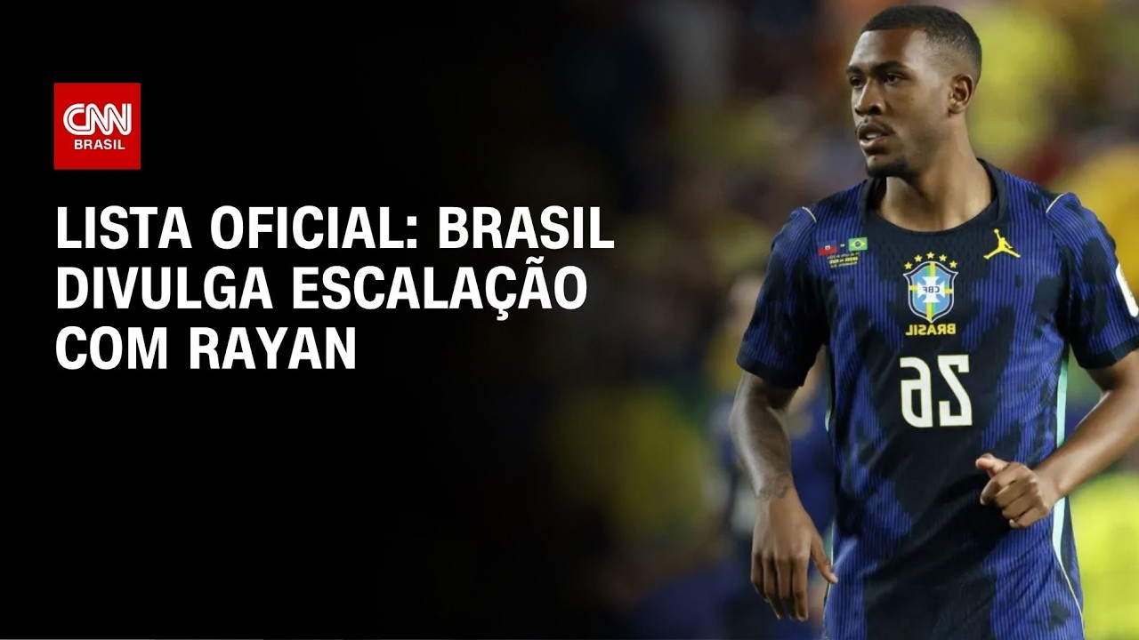 Com Rayan titular, Seleção divulga escalação para jogo contra Escócia | CNN 360º