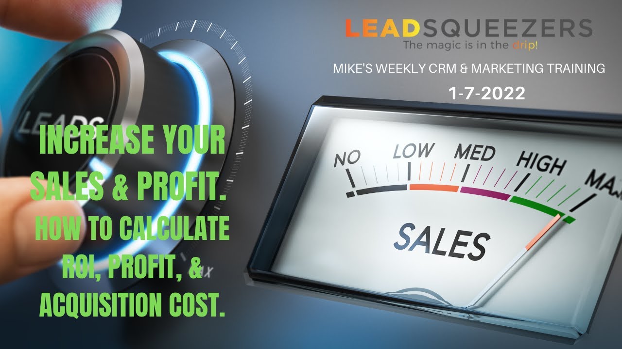 Lead Squeezers Marketing & CRM tips. Mike's CRM & Marketing webinar 1-7-22