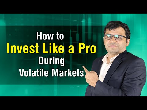 How to Invest Like a Pro During Volatile Markets
