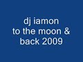 dj iamon eletro house - to the moon & backk