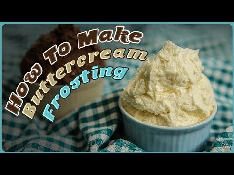 How to Make Perfect Buttercream Frosting | Buttercream Icing Recipe | Eggless Recipe | Upasana