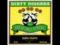 dirty diggers - thats why
