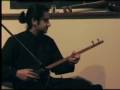 setar and tabla :Pejman Tadayon ,Sanjay Banik