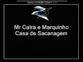 Mr Catra e Marquinho - Casa de Sacanagem MUITO FODA