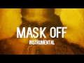 Future - Mask Off (Instrumental) Future - Mask Off (Instrumental)