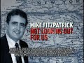 Mike Fitzpatrick - Not Looking Out for Us
