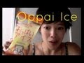 Oppai Ice おっぱいアイス- Whatcha Eating? #28