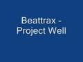 Beattraax - Project Well (speed up)[BRODIN]