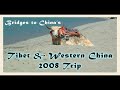 Bridges to China's Tibet&Western China Trip