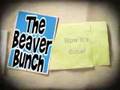 The Beaver Bunch