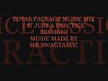 Total Package Mr SwagTastic practice dancehall mix