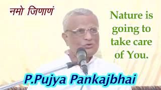Nature I Care I Bless I Thank I Corona I Virus I Jiva I Living Being I Wellness I P.Pu.Pankajbhai