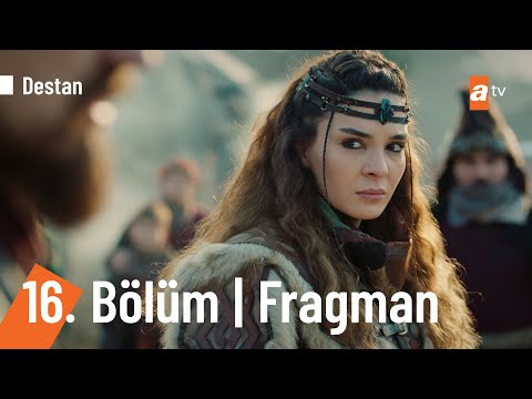 Destan 16. Bölüm Fragmanı                                                                                                                                                                                                                                 