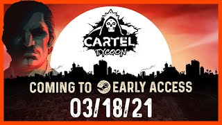 Cartel Tycoon - Early Access 