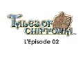 Tales of Chiffonia ~ Episode 02