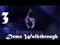 Resident Evil 6 - Leon Kennedy Demo Walkthrough Part 3
