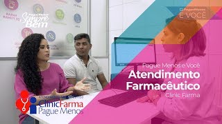 Pague Menos e Você - Atendimento Farmacêutico Clinic Farma