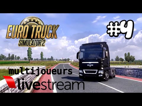 Euro Truck Simulator 2 I Multijoueurs I Encore un Live Fou ? #4