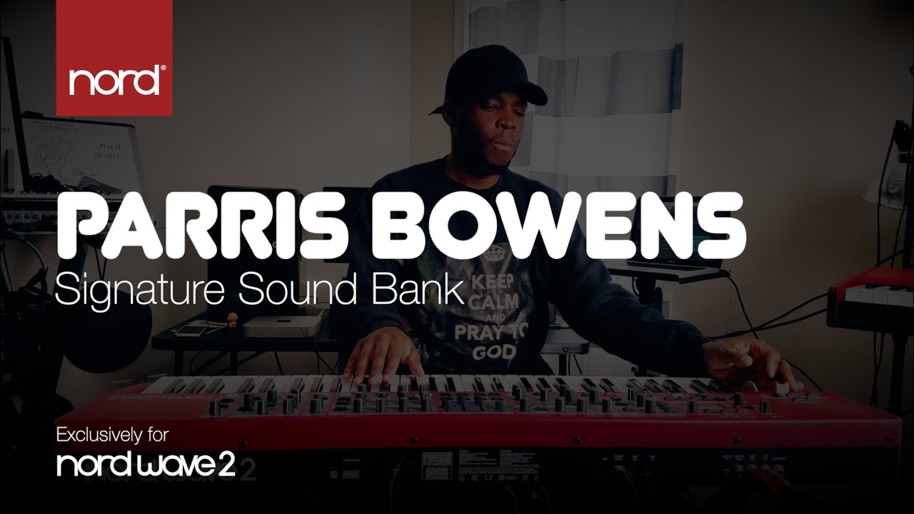 Introducing the Parris Bowens Sound Bank for Nord Wave 2