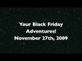 Your Black Friday Adventures and Thoughts!