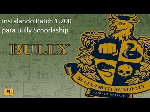 how to patch bully scholarship edition