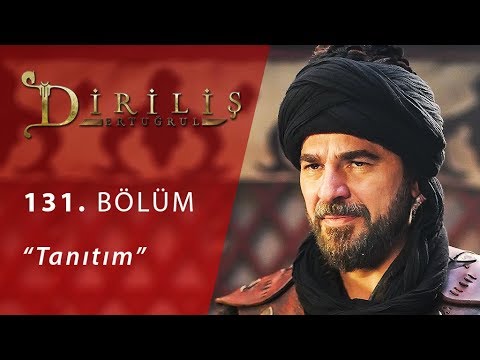Diriliş Ertuğrul 131. Bölüm Fragmanı                                                                                                                                                                                                                      